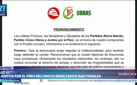 Juntos por el Perú, Ahora Nación y el Partido Cívico Obras reconocen la proclamación oficial de los resultados electorales