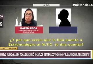 Exsecretaria Karem Roca describió a Carlos Estremadoyro como el "cajero del presidente"