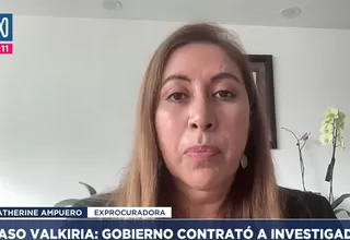 Katherine Ampuero: Estado contrata sin filtros a investigados por corrupción