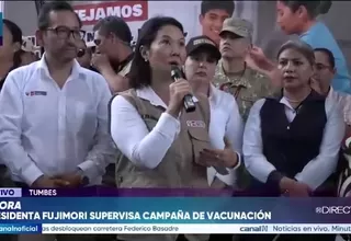 Keiko Fujimori anuncia inicio de vacunación contra el dengue en Tumbes y pide completar las dos dosis
