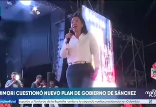 Keiko Fujimori criticó el nuevo plan de gobierno presentado por Roberto Sánchez