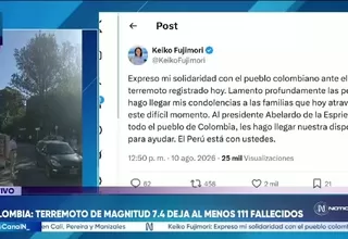 Keiko Fujimori expresa solidaridad con Colombia tras terremoto: “El Perú está con ustedes”