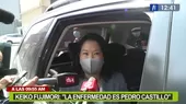 Keiko Fujimori: Pedro Castillo es una enfermedad para el país - Noticias de enfermedad
