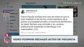 Keiko Fujimori rechazó actos de violencia contra ministros, prensa y propiedad privada - Noticias de violencia familiar