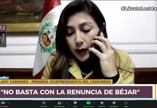 Lady Camones: “No basta con la renuncia de Héctor Béjar”