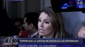Lady Guillén espera conseguir justicia tras audiencia contra Ronny García - Noticias de Lady Camones