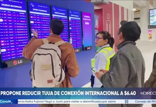 LAP propone reducir la TUUA de transferencia internacional a 6.40 dólares