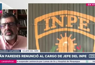 Leonardo Caparrós: Perfil del nuevo jefe del INPE debe centrarse en gestión pública