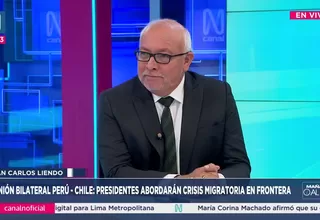 Liendo: “Corredor humanitario entre Perú y Chile es inviable en el corto plazo”
