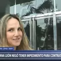 Hermana de Luciana León negó tener impedimento para contratar con el Estado