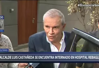 Luis Castañeda Lossio: Exalcalde de Lima fue internado en el hospital Rebagliati