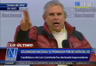 Luis Castañeda: nadie nos amedrentará, no le tenemos miedo a nadie