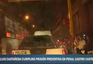 Luis Castañeda fue trasladado al penal Miguel Castro Castro