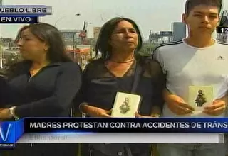 Madres que perdieron a sus hijos en accidentes de tránsito realizan protesta