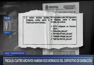 Mamanivideos: Fiscalía informó que 4 videos habrían sido borrados del dispositivo