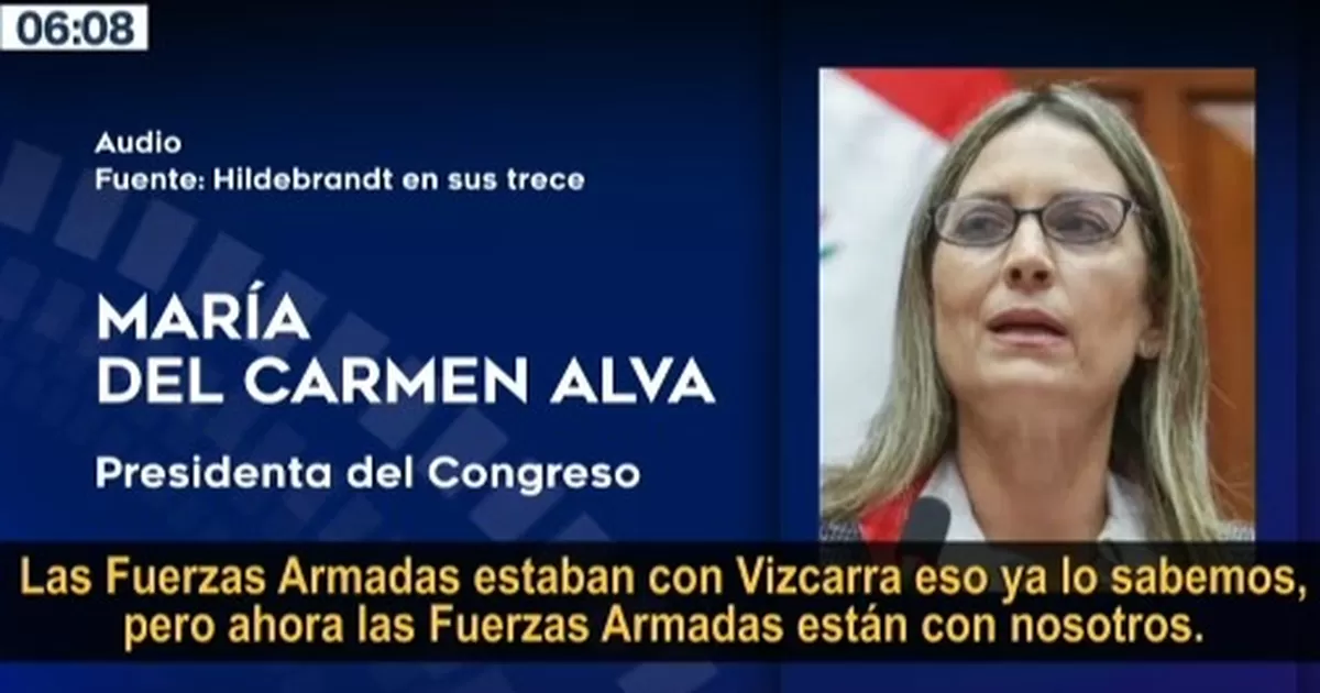 María del Carmen Alva en segundo audio: \"Ahora las Fuerzas Armadas están con nosotros\"
