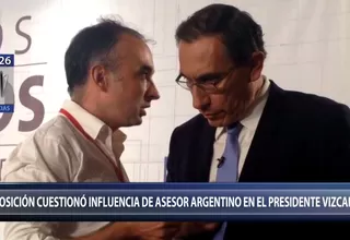 Martín Vizcarra: oposición cuestiona influencia de asesor argentino en presidente