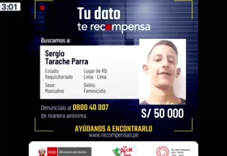 Los más buscados: Ofrecen S/50 000 por la ubicación Sergio Tarache