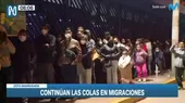 Migraciones: Cientos de personas siguen formando cola de madrugada por pasaporte - Noticias de migracion