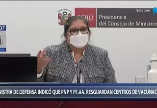 Ministra de Defensa: Policía y FF. AA. resguardan centros de vacunación contra la COVID-19