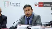 Ministro Félix Chero acudirá mañana a Comisión Permanente - Noticias de félix chero