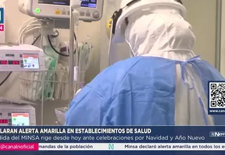 Minsa declara alerta amarilla en todo el país por fin de año