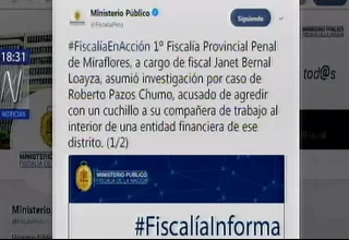 Fiscalía investiga ataque con cuchillo a mujer en entidad financiera