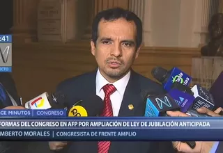 Morales se mostró a favor de iniciativa de Apaza sobre jubilación anticipada