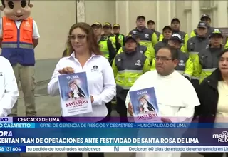 Municipalidad de Lima y Policía despliegan operativo de seguridad por festividad de Santa Rosa de Lima