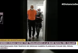 Trasladan a la Base Naval del Callao al narcotraficante Zoran Jaksic