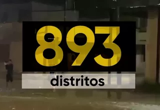 Gobierno declara en estado de emergencia a 893 distritos del país por el fenómeno El Niño