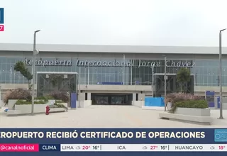 Nuevo Jorge Chávez recibe certificado de operación del MTC