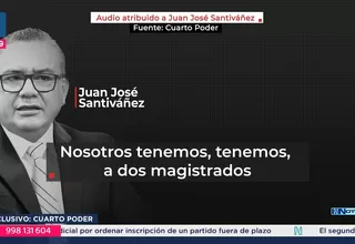Nuevos “audios atribuidos a Juan José Santiváñez”
