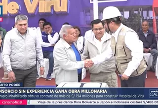 Obra del hospital de Virú quedó en manos de firmas sin historial