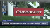 Odebrecht pide reembolso de S/524 millones por venta de hidroeléctrica Chaglla - Noticias de chaglla