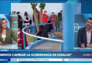 Omar Neyra pide cambiar gobernanza de EsSalud por demoras