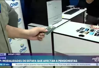 ONP alerta sobre estafas a pensionistas durante pago de gratificaciones por Fiestas Patrias