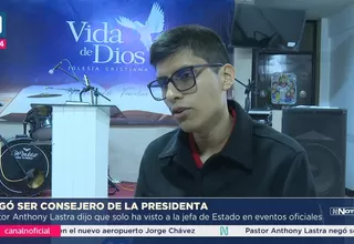 Pastor negó ser consejero de la presidenta Dina Boluarte