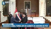 PCM oficializa a Aníbal Torres como jefe de asesores del gabinete Betssy Chávez - Noticias de gabinete