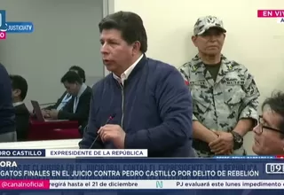 Pedro Castillo niega rebelión y denuncia proceso político en juicio