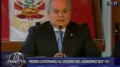 Pedro Cateriano: “El vocero del Gobierno soy yo” - Noticias de expo-wanka