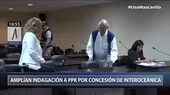 Pedro Pablo Kuczynski: Amplían indagación contra exmandatario por carretera Interoceánica - Noticias de ppk