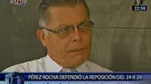 Pérez Rocha se contradice y dice ahora que está a favor del 24x24 - Noticias de 24x24
