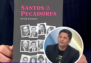 Periodista Peter Román presentó su nuevo libro Santos y pecadores