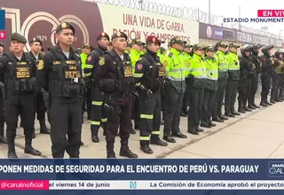 Perú vs. Paraguay: Medidas de seguridad para partido en el Estadio Monumental