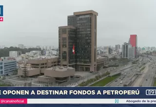 PetroPerú: Congresistas se oponen a dar rescate a petrolera