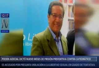 Julio Alegría Cueto: dictan 9 meses de prisión preventiva contra docente