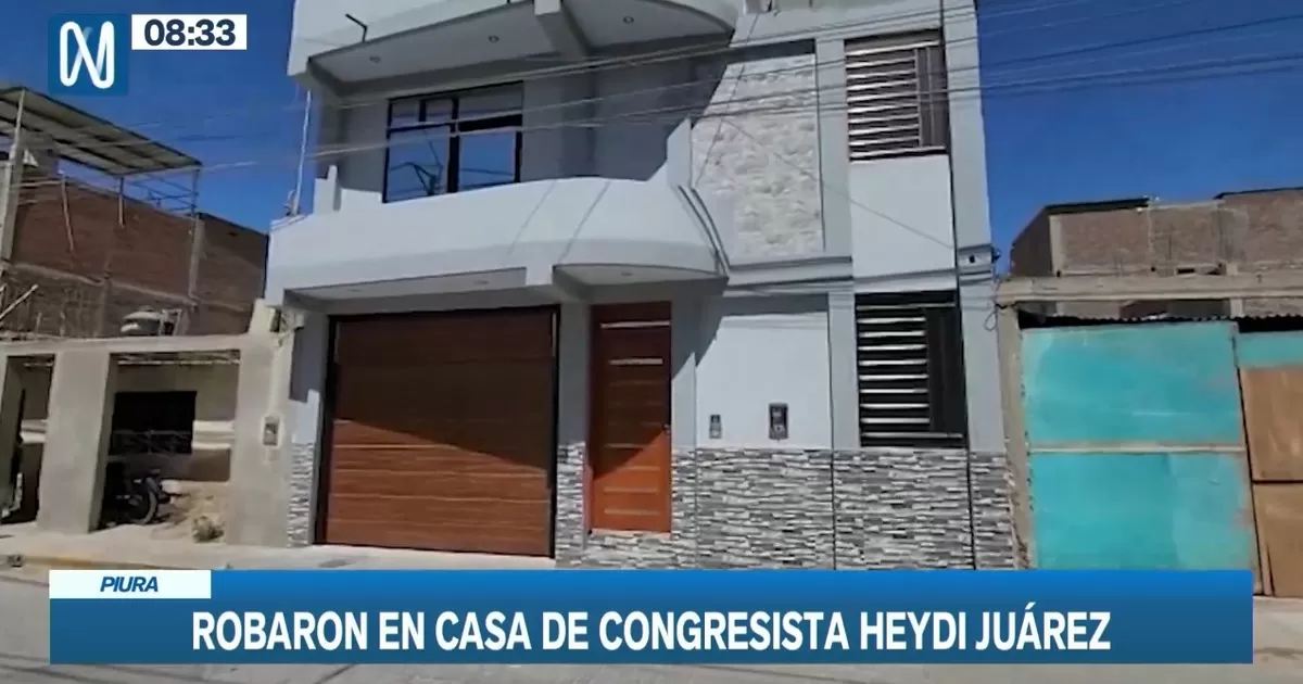 Piura: Robaron en casa de congresista Heydi Juárez