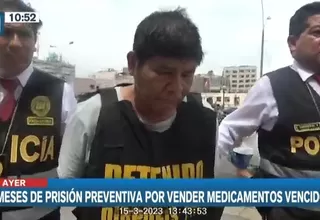 Poder Judicial dictó 4 meses de prisión preventiva a sujeto que vendía medicina adulterada