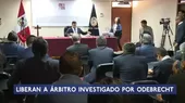 Poder Judicial liberó a uno de los árbitros investigados por el caso Odebrecht - Noticias de caso-interoceanica